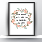 In A World where You Can Be Anything, Be KindIn A World where You Can Be Anything, Be Kind