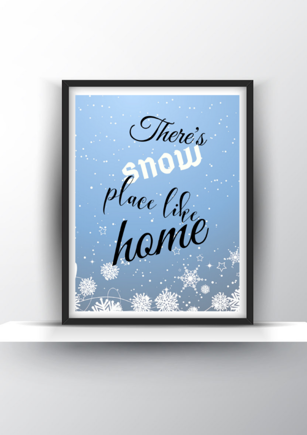 Theres snow place like home Wall Print Christmas Art