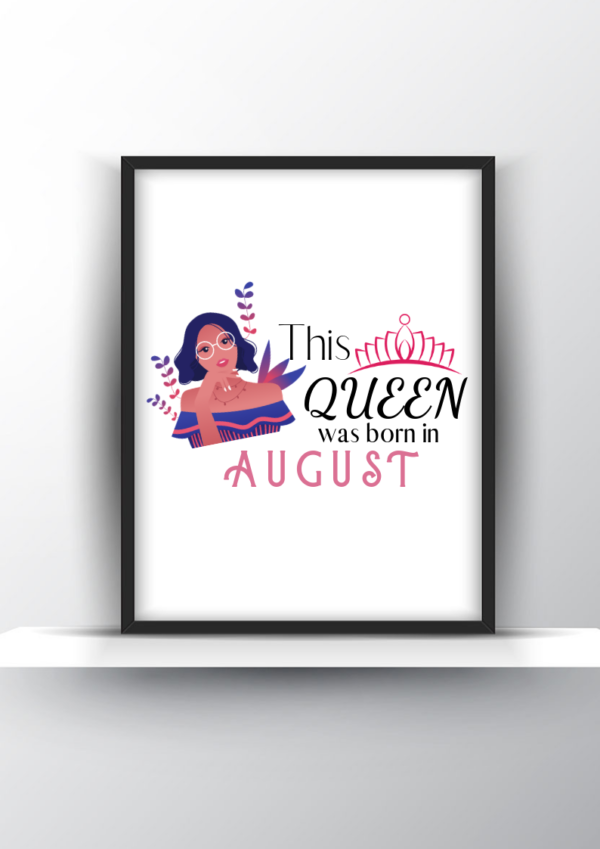This Queen was born in August