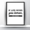 If life gives you lemon, make lemonade
