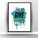 Never give up
