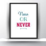Now or Never