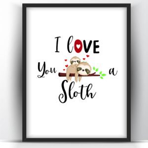 I Love You A Sloth