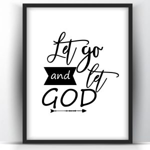 Let go and let God Printable