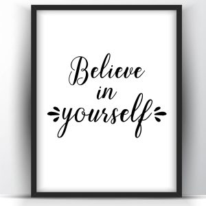 Believe in Yourself Printable Wall Art