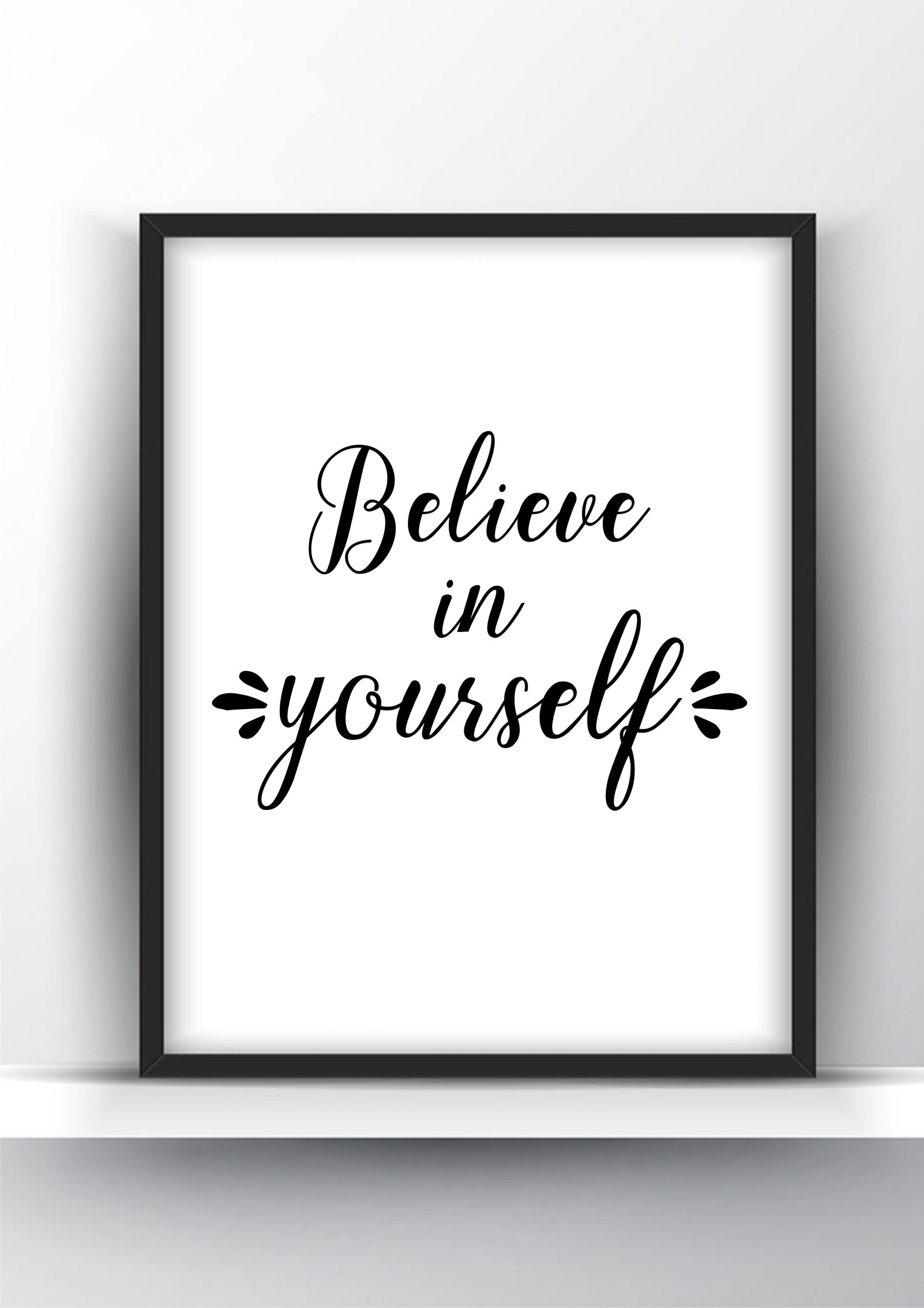 Believe in Yourself - Printable Wall Art - Shark Printables