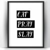 Eat Pray Slay Printable Wall Art