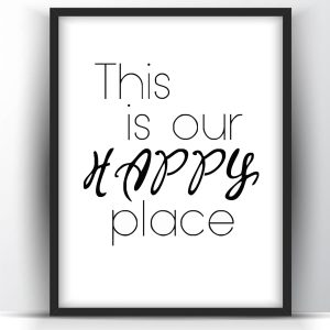 This is our happy place Printable Wall Art