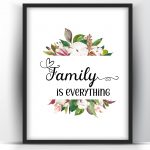 Family is Everything Floral Printable and Poster