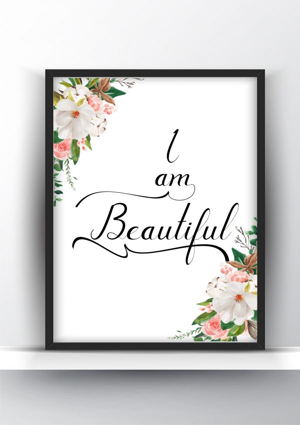 I am Beautiful- Floral