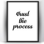 Trust the Process
