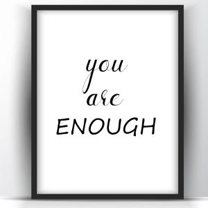 You are Enough