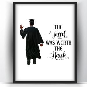 Graduation Gift The Hastle Was Worth It Black Man 1