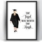 Graduation Gift The Hastle Was Worth It White Woman 1