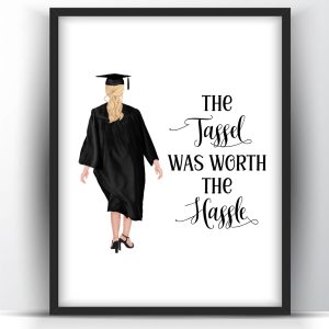 Graduation Gift The Hastle Was Worth It White Woman 1