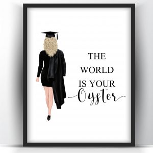 Graduation Gift The World Is Your Oyster White Woman Printable Wall Art