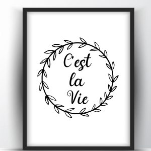 Cest la vie Printable Wall Art