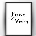 Prove them wrong Printable Wall Art