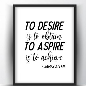 To Desire is to Obtain Printable Wall Art