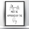 All guests must be approved by the dog printable wall art