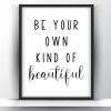 Be your own kind of beautiful printable wall art