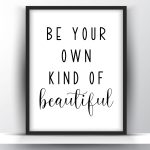 Be your own kind of beautiful printable wall art