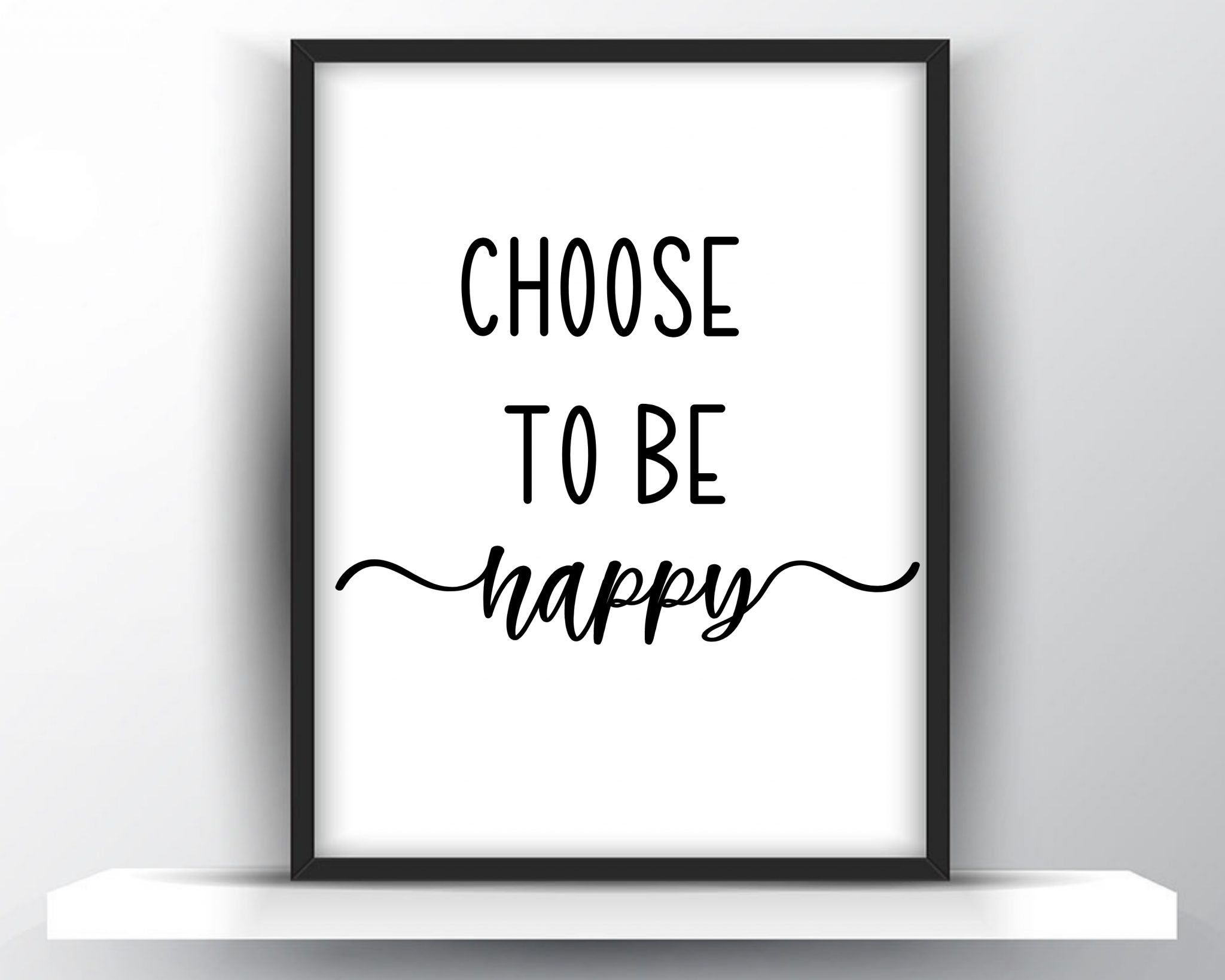 Choose To Be Happy Motivational Printable Wall Art Shark Printables
