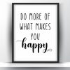 Do more of what makes you happy printable wall art