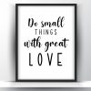 Do small things with great love printable wall art