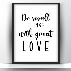 Do Small Things With Great Love Printable Wall Art