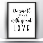 Do small things with great love printable wall art