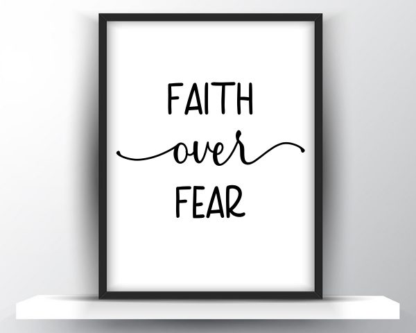 Faith over fear printable wall art