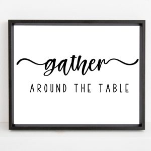 Gather around the table printable wall art