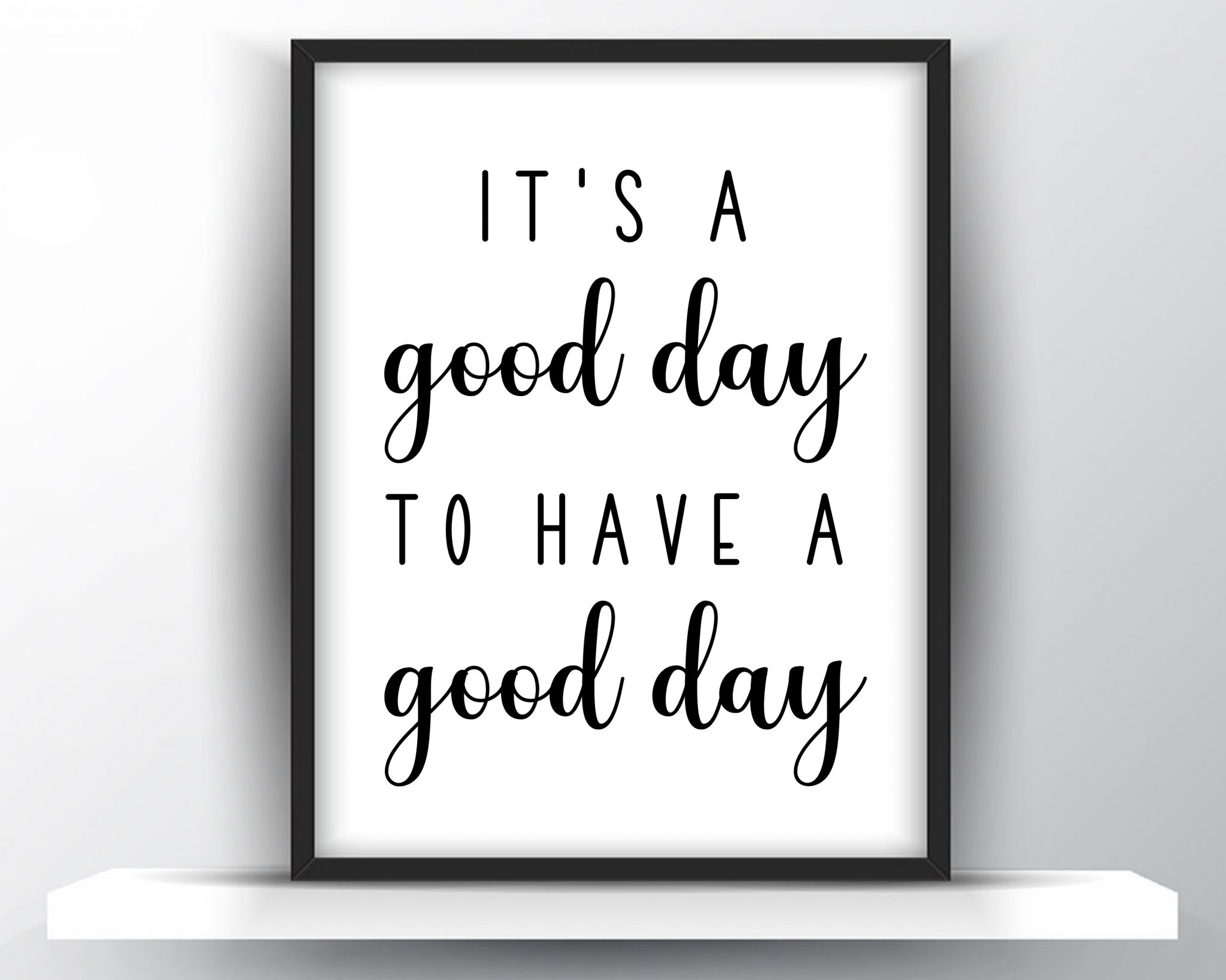 It's A Good Day To Have A Good Day Printable Wall Art Shark Printables