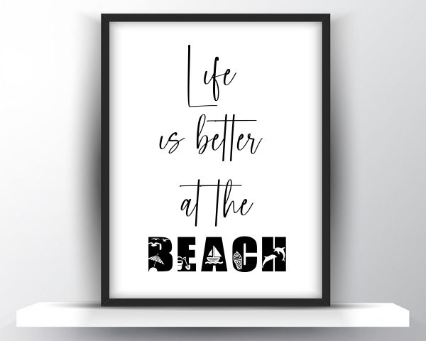 Life is better at the beach printable wall art