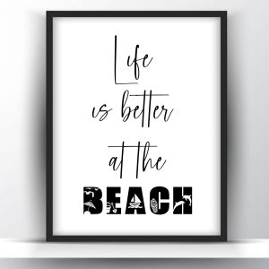 Life is better at the beach printable wall art