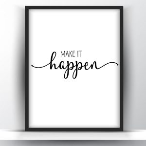 Make It Happen Motivational Printable Wall Art