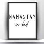 Namastay in bed printable wall art