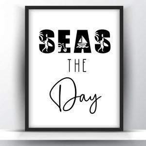 Seas the day printable wall art