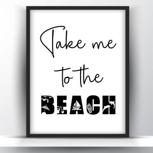 Take me to the beach printable wall art