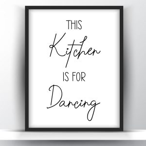 This Kitchen Is For Dancing Printable Wall Art