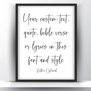 Custom quote printable wall art 2