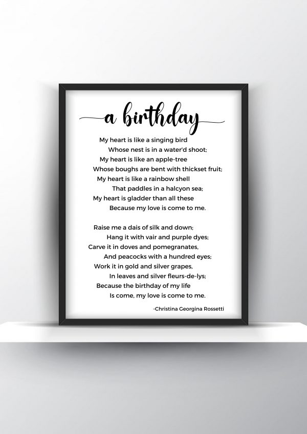 A birthday poem by Christina Georgina Rossetti Unframed and Framed Wall Art Poster Print