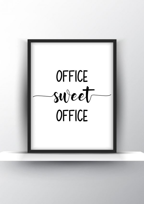 Office sweet office Unframed and Framed Wall Art Poster Print