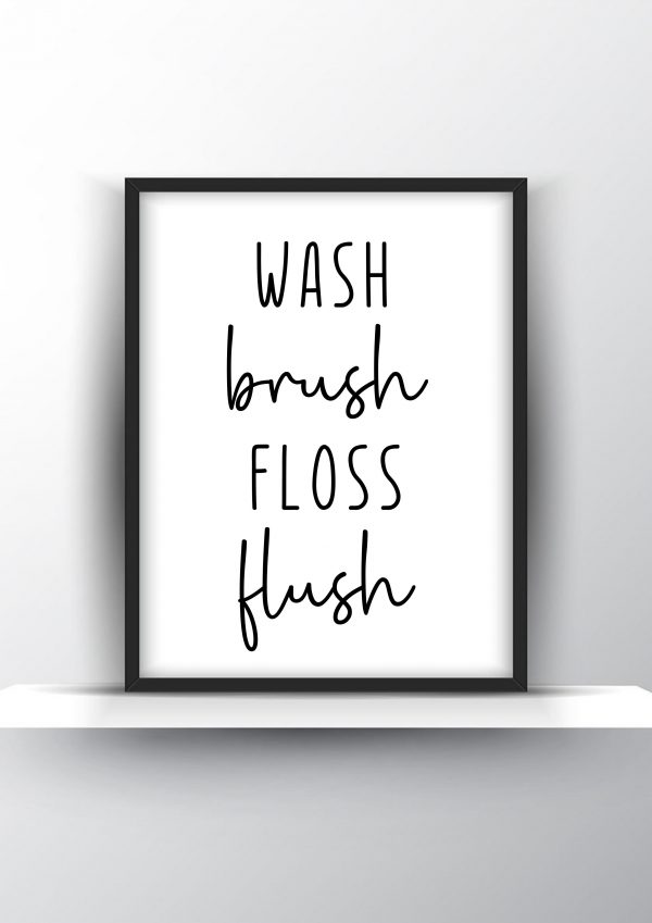 Wash brush floss flush Unframed and Framed Wall Art Poster Print