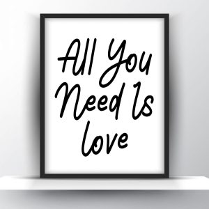 All you need is love Unframed and Framed Wall Art Poster Prints