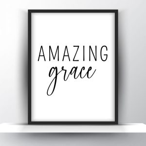 Amazing grace Unframed and Framed Wall Art Poster Print