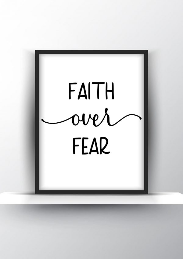 Faith over fear Unframed and Framed Wall Art Poster Print