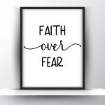 Faith over fear Unframed and Framed Wall Art Poster Print