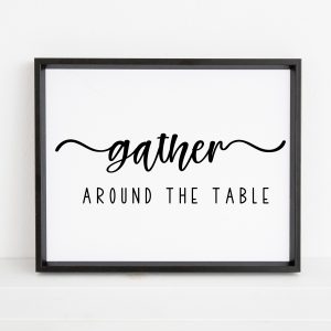 Gather Around The Table Unframed And Framed Wall Art Poster Print